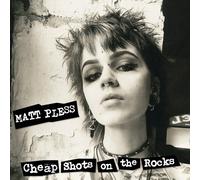 Matt Pless - Cheap Shots On The Rocks [VINYL]
