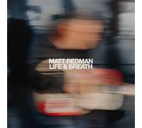 Matt Redman - Life & Breath