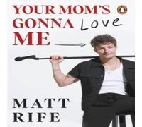 Matt Rife Your Mom's Gonna Love Me Paperback Book Matt Rife Multicolor