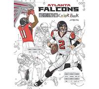 Matt Ryan and the Atlanta Falcons: Then and Now: The Ultimate Football Coloring, Activity and Stats Book for Adults and Kids
