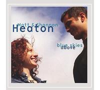 Matt & Shannon Heaton - Blue Skies Above