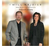 Matt & Sherry McPherson - I Will Rejoice