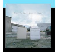 Matt Singer - The Drought