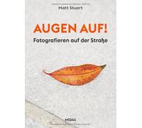 Matt Stuart AUGEN auf: Fotografieren auf der Straße (Paperback)