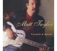 Matt Taylor - Pyramids & Spirals