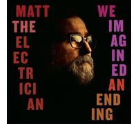 Matt the Electrician – We Imagined An Ending – Vinyl (Victrola)