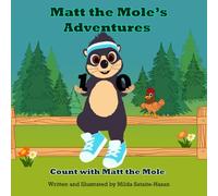 Matt the Mole’s Adventures: Count with Matt the Mole