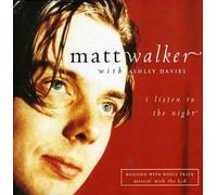 Matt Walker - I Listen to the Night