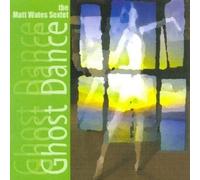 Matt Wates Sextet - Ghost Dance - CD - K4z