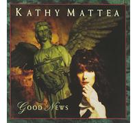 Mattea, Kathy - Good News