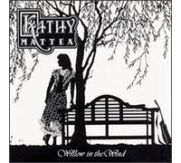 Mattea, Kathy - Willow in the Wind