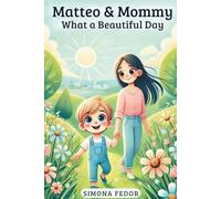 MATTEO and MOMMY: What a Beautiful Day