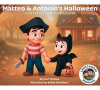 Matteo & Antonio's Halloween: A Little Lesson In Inclusion: 1 (Matteo & Antonio's Little Lessons)