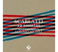 MATTEO LORENZO... - SCARLATTI 12 SONATAS - CD - P3z