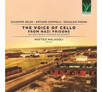 Matteo Malagoli - The Voice of Cello from Nazi Prisons