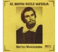 Matteo Manuguerra: Opera Arias from Rigoletto, L’Africana, Luisa Miller, Andrea Chénier and I Pagliacci - Il Mito dell'Opera / Bongiovanni