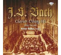 Matteo Messori; Organ - Bach - Clavier Ubung Iii
