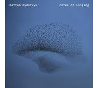 Matteo Myderwyk - Notes of Longing - Vinyl Record - J3z