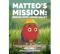Matteo’s Mission:: Bridge Over Onion Valley