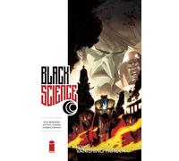 Matteo Scalera - Black Science Volume 3: Vanishing Pattern