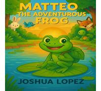 Matteo The Adventurous Frog