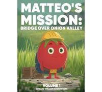 Matteo's Mission: Bridge Over Onion Valley