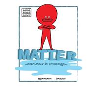 Matter and How It Changes: 8 (Building Blocks of Physical Science/Hardcover)