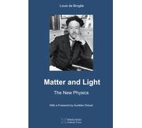Matter and Light: The New Physics