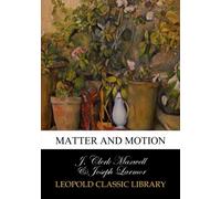 Matter and motion