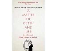 Matter Of Death & Life by Irvin Yalom Marilyn Yalom | Paperback | 2022