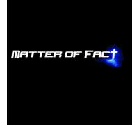 Matter of Fact - Matter of Fact