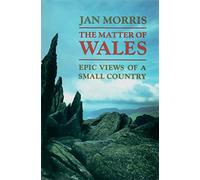 Matter of Wales: Epic Views of a Small Country