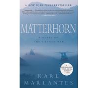 Matterhorn: A Novel of the Vietnam War