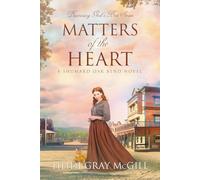 Matters of the Heart: A Shumard Oak Bend Novel (Discerning God’s Best)