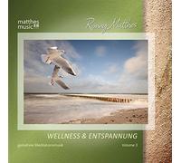Matthes,Ronny - Wellness & Entspannung 3-Meditationsmusik Gemafrei