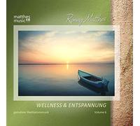 Matthes,Ronny - Wellness & Entspannung,Vol.6 (Entspannungsmusik)