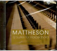 Mattheson Johann - 12 Suites Per Clavicembalo