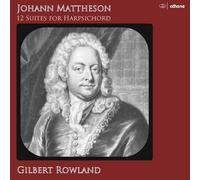 Mattheson / Rowland - Johann Mattheson: 12 Suites for Harpsi [New CD]