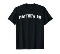 Matthew 1:8 T-Shirt