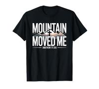 Matthew 17:20 Mountain Moved Me Bible Verse Christian T-Shirt