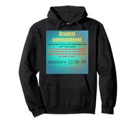 Matthew 22: 36-39 Teacher What is the Greatest Commandment? Pullover Hoodie
