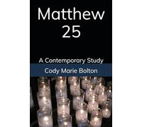 Matthew 25: A Contemporary Study