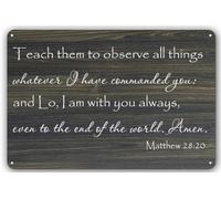 Matthew 28:20 "Teach Them to Observe All Things Whatever I Have Commanded You Tin Sign Quotes Rustic Hanging Wall Welcome Craft Plaque for Home Living Room Bedroom 12"x8"