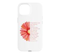 Matthew 6, 34, Do Not Worry About Tomorrow, JNF, Christian Case for iPhone 15