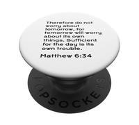 Matthew 6:34, JNF, Do Not Worry About Tomorrow, Christian PopSockets Adhesive PopGrip