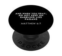 Matthew 6:7 Bible Verse Funny Meme Christian Studies Humor PopSockets Adhesive PopGrip