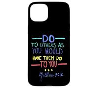 Matthew 7 12 Do Unto Others The Golden Rule Case for iPhone 15 Plus