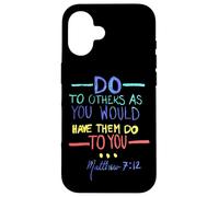 Matthew 7 12 Do Unto Others The Golden Rule Case for iPhone 16