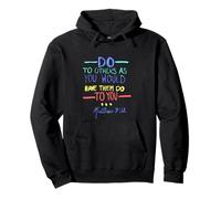 Matthew 7 12 Do Unto Others The Golden Rule Pullover Hoodie