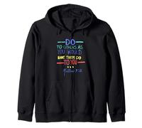 Matthew 7 12 Do Unto Others The Golden Rule Zip Hoodie
